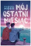 moj-ostatni-miesiac-marcel-moss