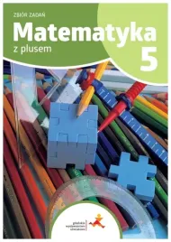 matematyka-z-plusem-zbior-zadan-sp-5