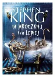 im-mroczniej-tym-lepiej-stephen-king