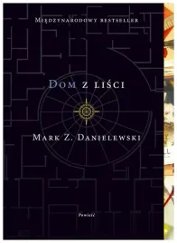 dom-z-lisci-mark-z-danielewski