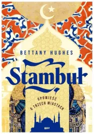 stambul-opowiesc-o-trzech-miastach-b-hughes