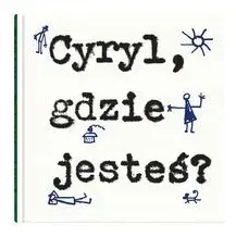 cyryl-gdzie-jestes-wiktor-woroszylski