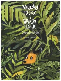 okropienstwo-malutki-lisek-i-wielki-dzik-tom-6