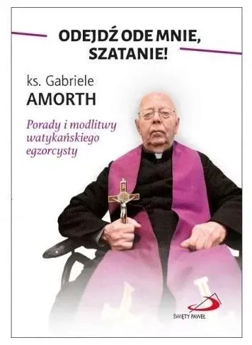 Odejdź ode mnie, Szatanie! - Gabriele Amorth