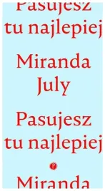 pasujesz-tu-najlepiej-miranda-july