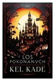 los-pokonanych-tajne-proroctwo-tom-1-kel-kade