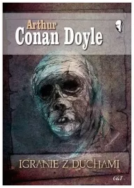 igranie-z-duchami-arthur-conan-doyle