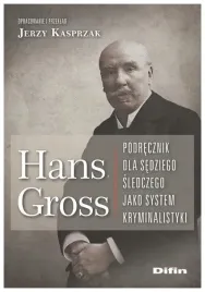 hans-gross-podrecznik-dla-sedziego-sledczego-