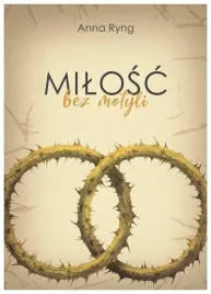 milosc-bez-motyli-anna-ryng