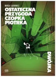 ostateczna-przygoda-czopka-piotrka-dwojka