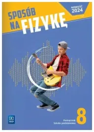 fizyka-sposob-na-fizyke-podrecznik-klasa-8