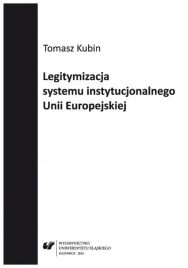 legitymizacja-systemu-instytucjonalnego-unii-tomasz-kubin