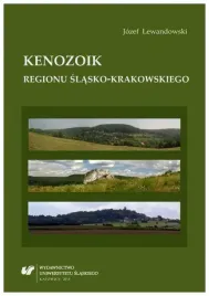 kenozoik-regionu-slasko-krakowskiego-jozef-lewandowski
