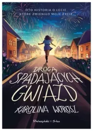 droga-spadajacych-gwiazd-karolina-worosz