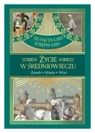 zycie-w-sredniowieczu-joseph-gies-frances-gies