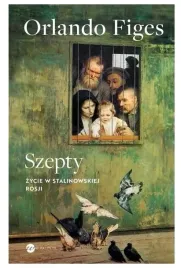szepty-zycie-w-stalinowskiej-rosji-o-figes