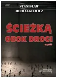 sciezka-obok-drogi-czesc-2-michalkiewicz