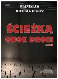 sciezka-obok-drogi-czesc-2-michalkiewicz