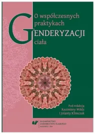 o-wspolczesnych-praktykach-genderyzacji-ciala-jolanta-klimczak