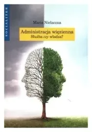 administracja-wiezienna-sluzba-czy-wladza
