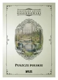 puszcze-polskie-ferdynand-antoni-ossendowski