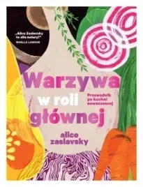 warzywa-w-roli-glownej-alice-zaslavsky