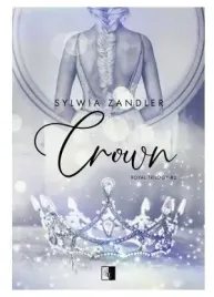 crown-royal-trilogy-tom-2-sylwia-zandler