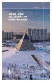 wieczne-panstwo-opowiesci-o-kazachstanie-w-gorecki
