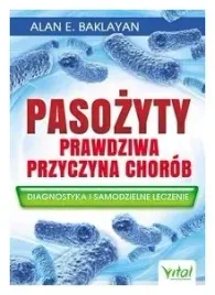 pasozyty-prawdziwa-przyczyna-chorob-baklayan