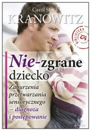 nie-zgrane-dziecko-carol-stock-kranowitz