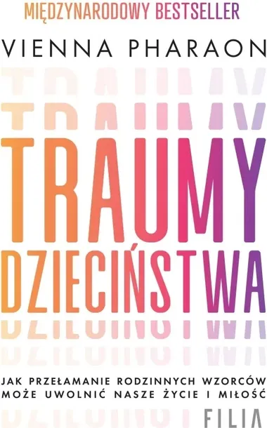 traumy-dziecinstwa-vienna-pharaon-wydawnictwo-wydawnictwo-filia