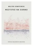 wszystko-na-darmo-walter-kempowski