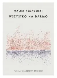 wszystko-na-darmo-walter-kempowski