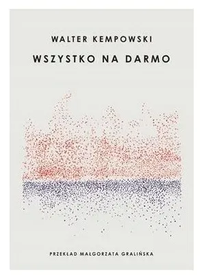 wszystko-na-darmo-walter-kempowski