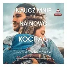 cd-mp3-naucz-mnie-na-nowo-kochac-ilona-luczynska