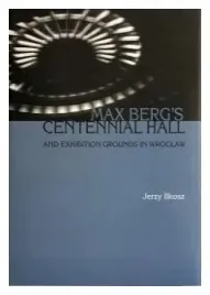 max-berg-s-centennial-hall-and-exhibition-ground