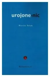 marcin-polak-urojone-nic