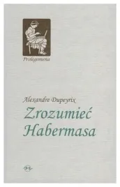 zrozumiec-habermasa-alexandre-dupeyrix