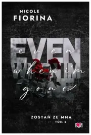 even-when-i-m-gone-zostan-ze-mna-t2-nicole-fiorina
