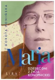 maria-dziesiec-dni-z-zycia-konopnickiej