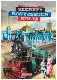 sekrety-rosyjskich-kolei-sekrety-v-wiernicka