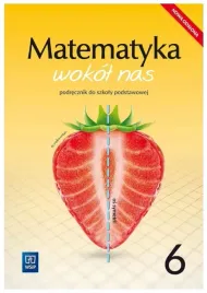 matematyka-wokol-nas-podrecznik-dla-klasy-6-szkoly