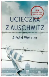 ucieczka-z-auschwitz-alfred-wetzler