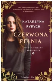 czerwona-pelnia-tom-3-katarzyna-ryrych