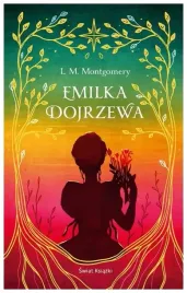 emilka-dojrzewa-wyd-ekskluzywne-l-maud-montgomery