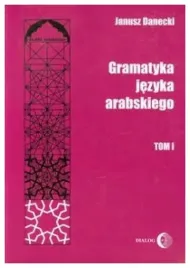 gramatyka-jezyka-arabskiego-tom-1-janusz-danecki