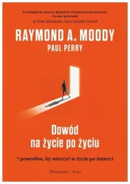 dowod-na-zycie-po-zyciu-raymond-moody-paul-perry