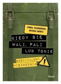 kiedy-sie-wali-pali-lub-tonie-p-frankowski-m-madej