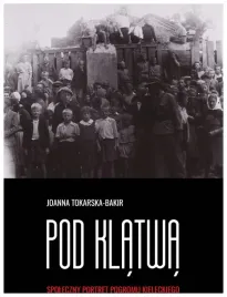 pod-klatwa-spoleczny-portret-pogromu-kieleckiego