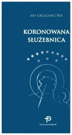 koronowana-sluzebnica-abp-grzegorz-rys